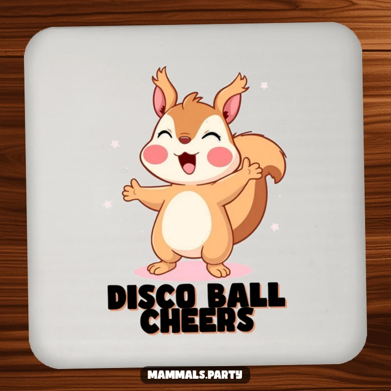 Funny Squirrel Coaster: A happy squirrel dances under disco lights, bringing retro fun and surface protection to your home decor.