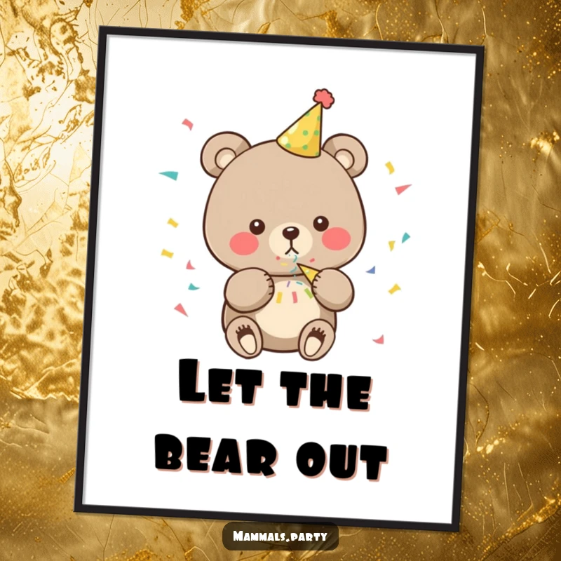 Funny bear poster featuring a cute character wearing a party hat, blowing a confetti popper, conveying celebration and joy.
