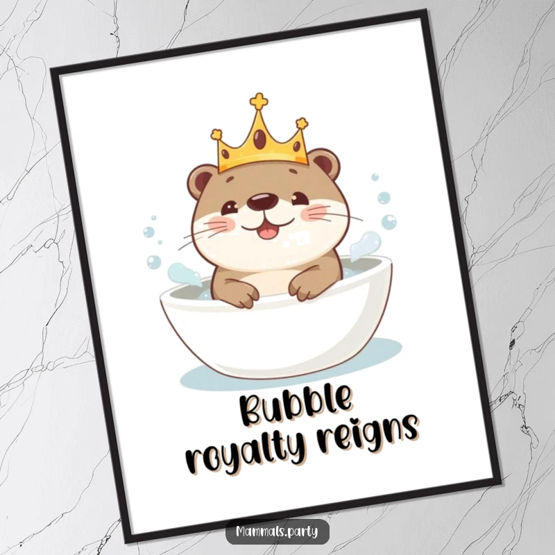 Funny Kawaii Otter in a regal crown, joyfully playing in a bubbly bath, displayed as whimsical wall art on a poster.