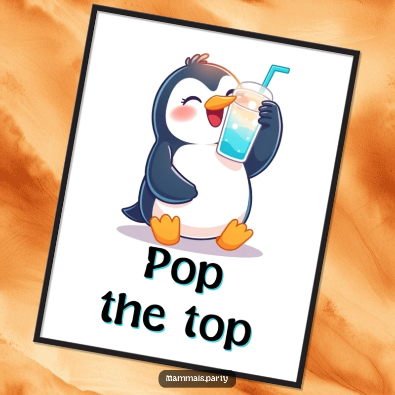 Funny poster art of a happy penguin raising a fizzy drink cup, celebrating with pure, unadulterated joy.