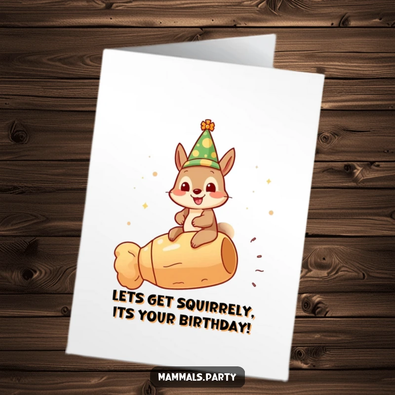 Funny Free Printable Birthday Card: Gleeful squirrel wearing a festive hat riding a giant champagne cork, wild birthday celebration, downloadable gift.