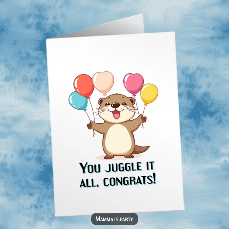 Funny Free Printable Congratulations Card: A playful otter juggling several colorful balloons, symbolizing a successful and happy event.