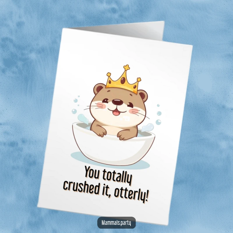 Funny Free Printable Congratulations Card: A kawaii otter in a crown, gleefully splashing in a bubbly bath. Perfect downloadable celebration.