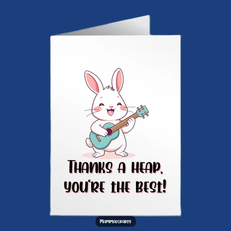 Thanks a Ton! Free Printable Card from Your Grinning Guitar Rabbit.