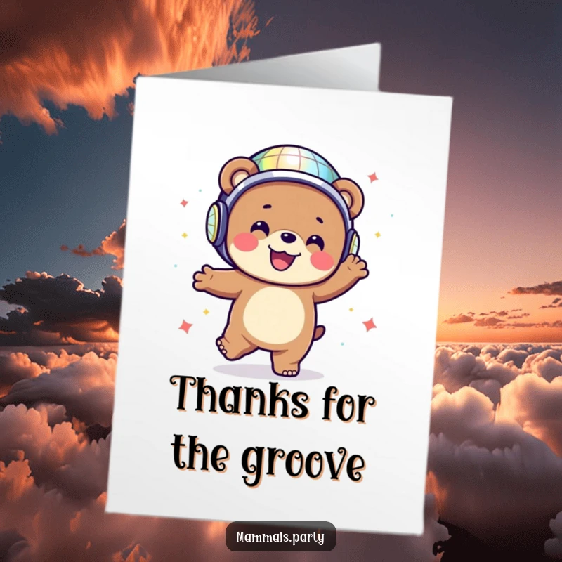 Funny Free Printable Thank You Card: Happy Bear in Disco Helmet Dancing Energetically, Expressing Thanks with Rhythm.
