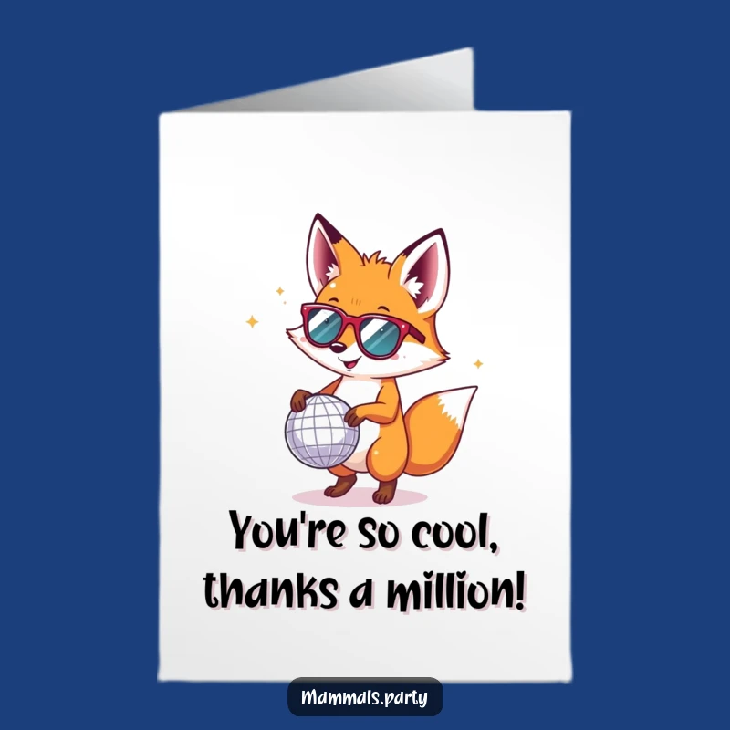 Thanks a Million! Free Printable Card from Your Groovy Disco Fox Friend.